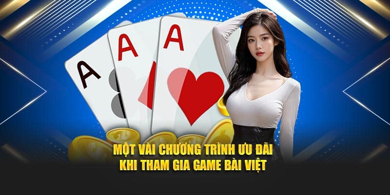 Một vài chương trình ưu đãi khi tham gia game bài Việt